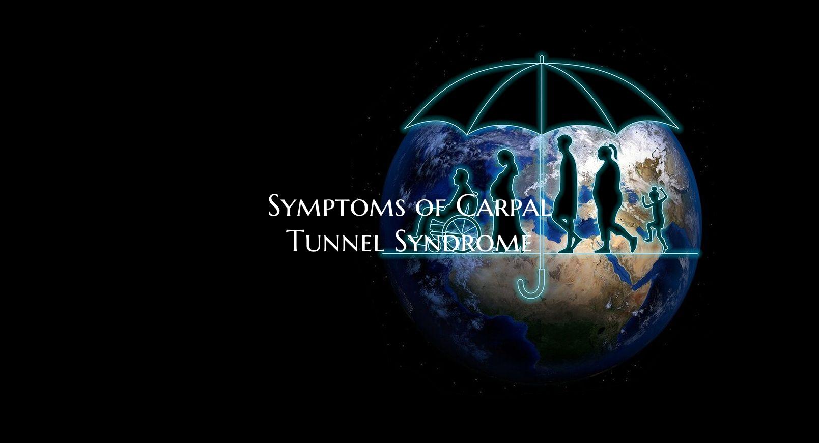Symptoms of Carpal Tunnel Syndrome