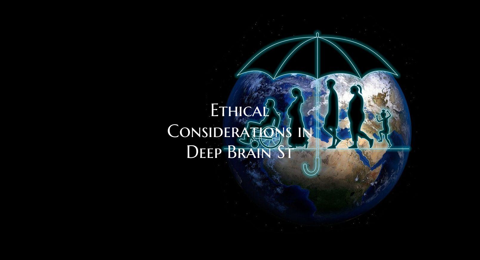 Ethical Considerations in Deep Brain St