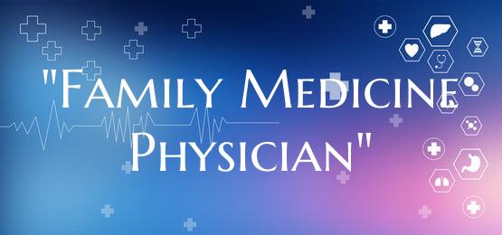 "Family Medicine Physician"